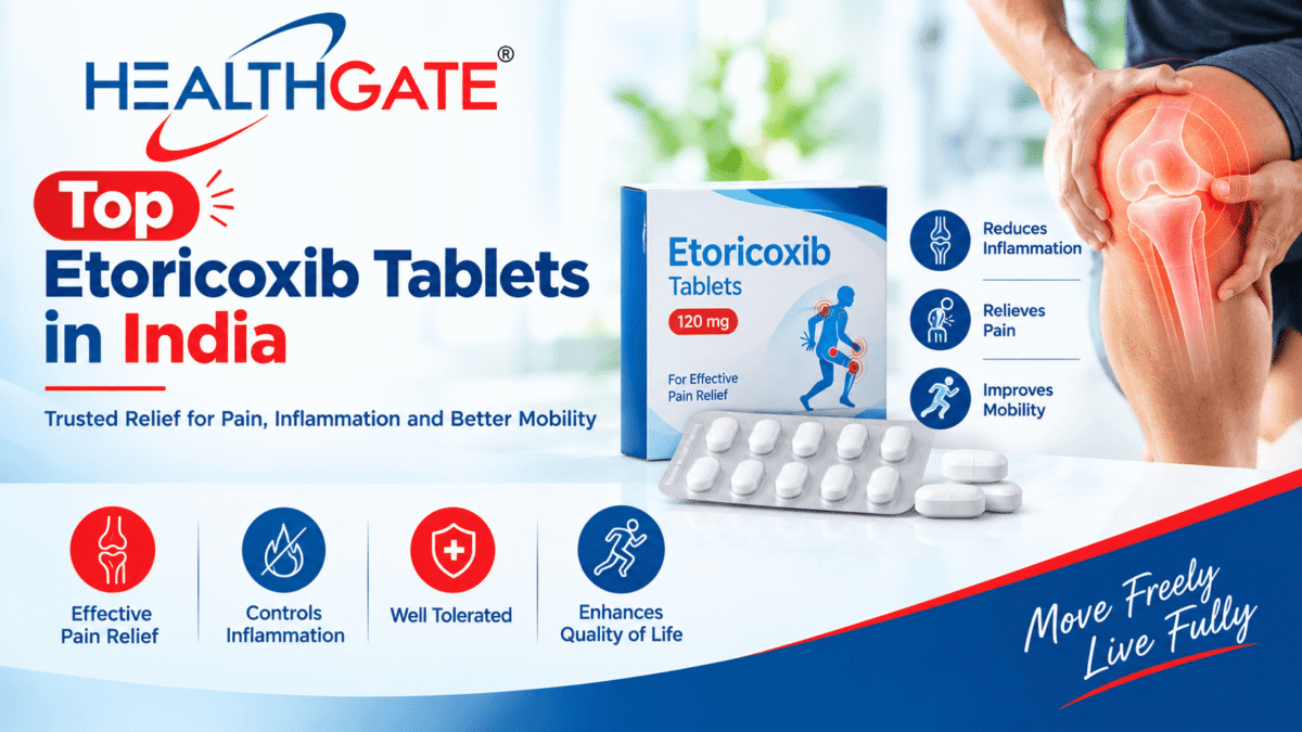 Top Etoricoxib Tablets in India